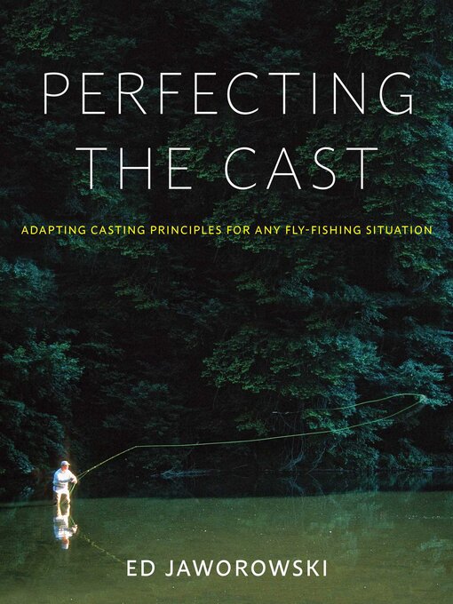 Title details for Perfecting the Cast by Ed Jaworowski - Available